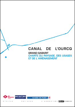 Couverture - Canal de l'Ourcq - Grand gabarit - Charte du paysage, des usages et de l'aménagement © Apur