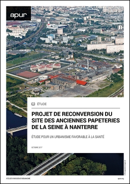 Projet de reconversion du site des anciennes Papeteries de la Seine à Nanterre - Étude pour un urbanisme favorable à la santé