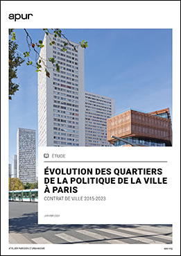 Couverture - Évolution des quartiers de la politique de la ville à Paris - Contrat de ville 2015-2023 © Apur