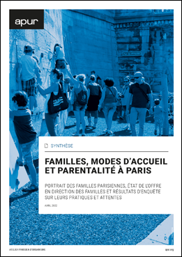 Couverture - Familles, modes d’accueil et parentalité à Paris © Apur