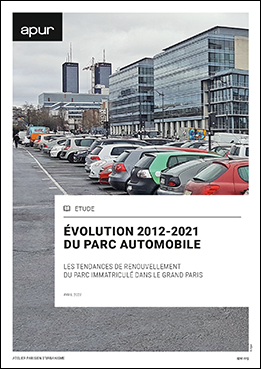 Couverture - Evolution 2012-2021 du parc automobile - Les tendances de renouvellement du parc immatriculé dans le Grand Paris © Apur