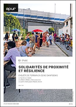 Couverture - Solidarités de proximité et résilience - Enquête de terrain en Seine-Saint-Denis © Apur