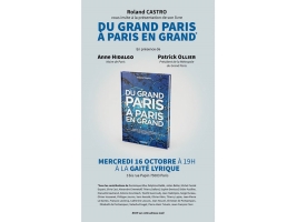 Roland Castro présente "Du GRAND PARIS à PARIS en GRAND" © Roland Castro