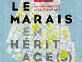 Exposition : le Marais en héritage – 50 ans de la loi Malraux