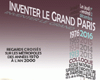 Colloque "Inventer le Grand Paris" 2016