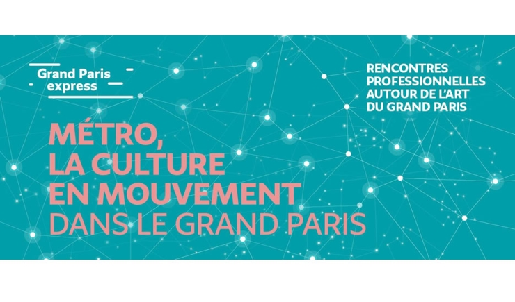 © Métro, la culture en mouvement dans le Grand Paris