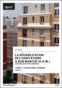 La réhabilitation des habitations à bon marché (H.B.M.) - Vers une évolution «durable» - Cahier 2 : les évolutions techniques © Apur